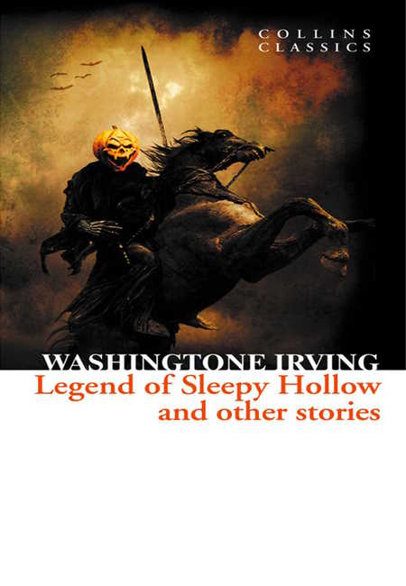 Legend of Sleepy Hollow and Other Stories