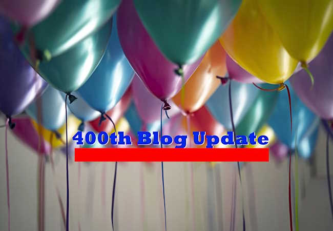 400th Blog Update